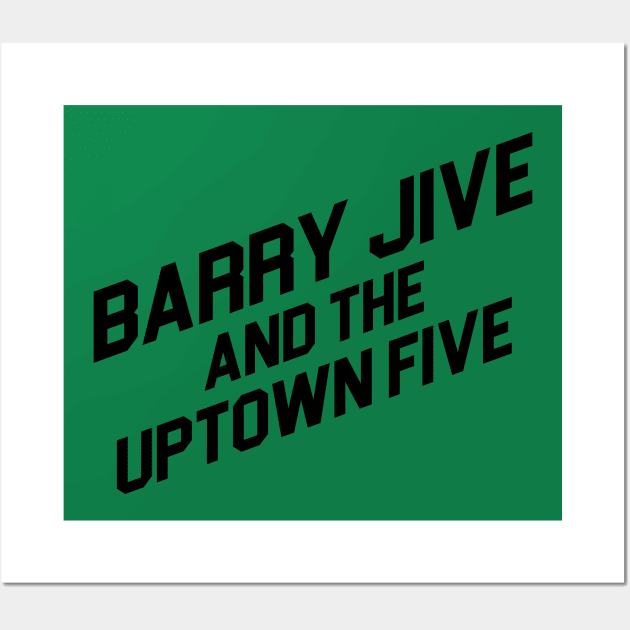 Barry Jive and the Uptown Five - High Fidelity Wall Art by The90sMall